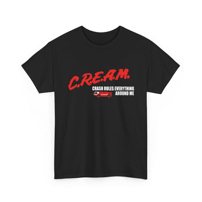 C.R.E.A.M. — 'Crash Rules Everything Around Me' Retro Shirt