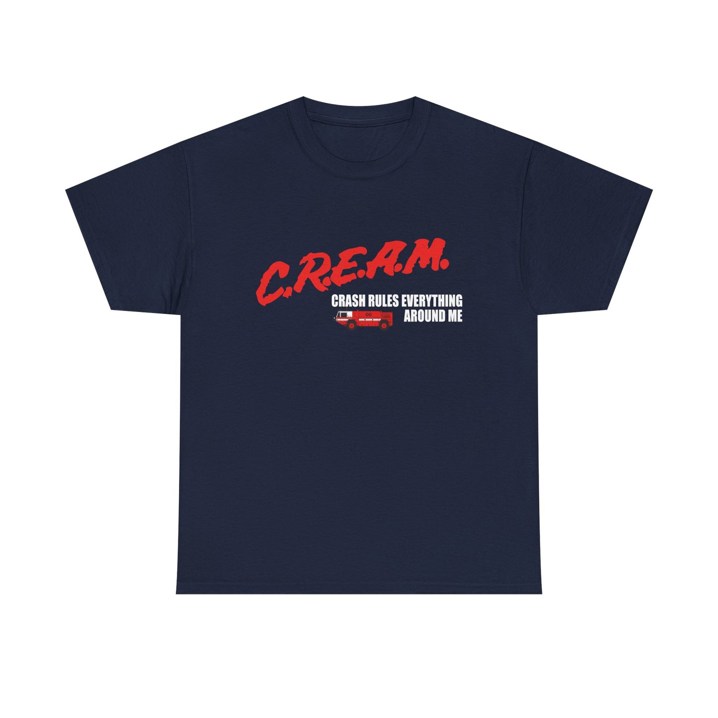 C.R.E.A.M. — 'Crash Rules Everything Around Me' Retro Shirt