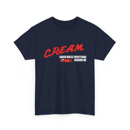 C.R.E.A.M. — 'Crash Rules Everything Around Me' Retro Shirt