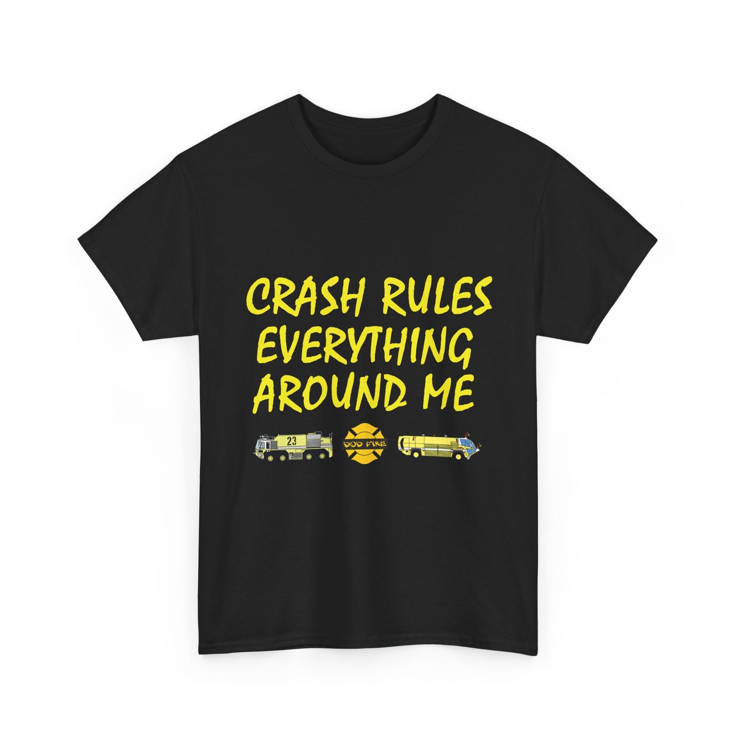 Crash Rules Everything Around Me T-Shirt — Wu Retro Firefighter Tee