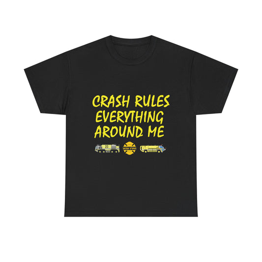 Crash Rules Everything Around Me T-Shirt — Wu Retro Firefighter Tee