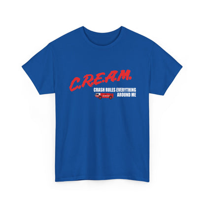 C.R.E.A.M. — 'Crash Rules Everything Around Me' Retro Shirt